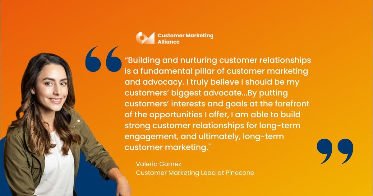 Quote from Valeria Gomez about the importance of nurturing customer relationships