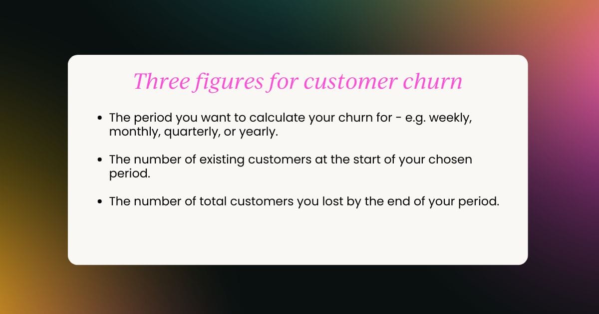 Three figures needed for customer churn rate calculation