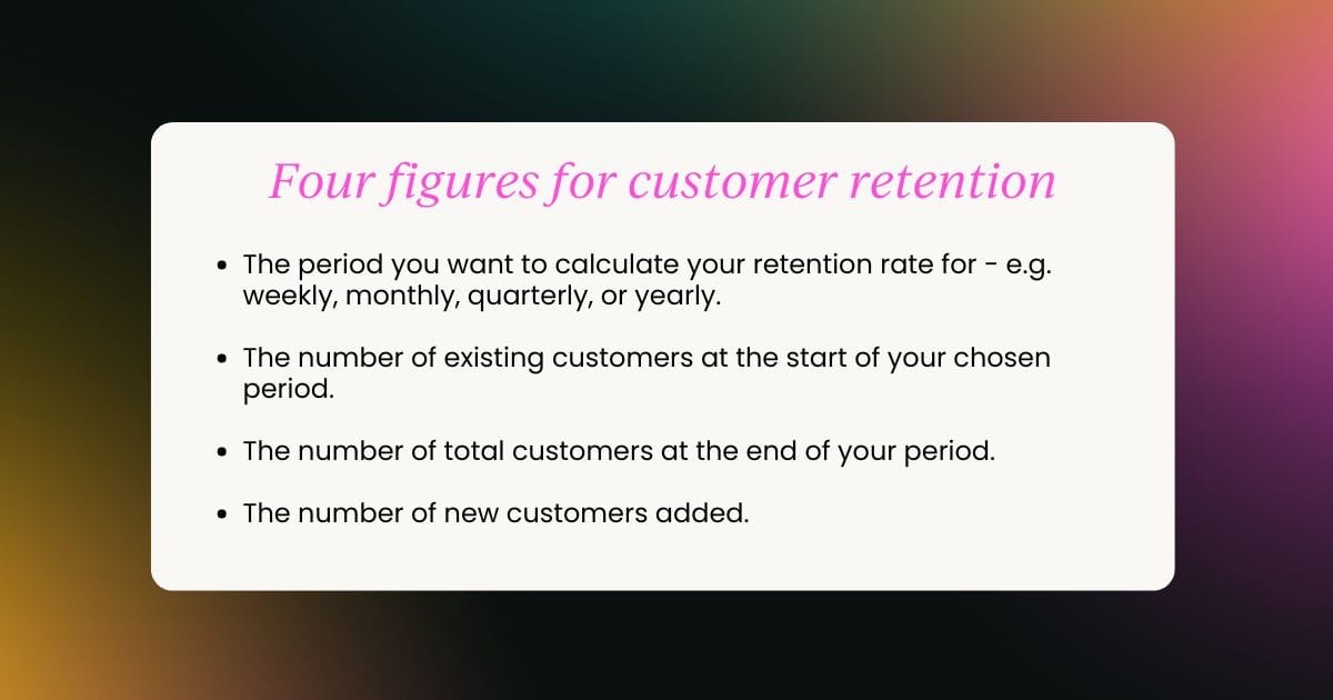 four figures needed for customer retention rate calculation