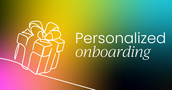 Personalize customer onboarding experiences to enhance brand loyalty