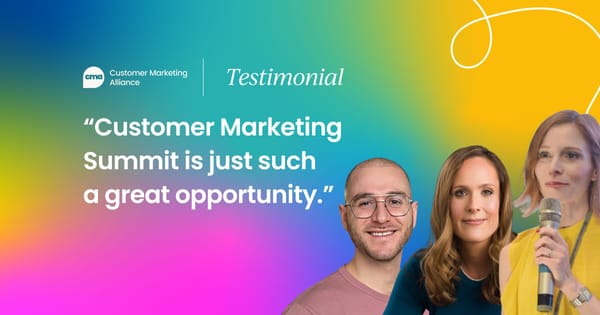 Testimonials from Customer Marketing Summit New York