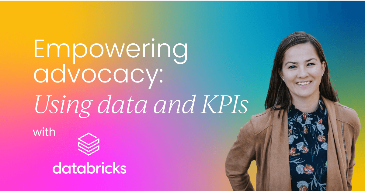 Empowering advocacy: Using data and KPIs to secure resources