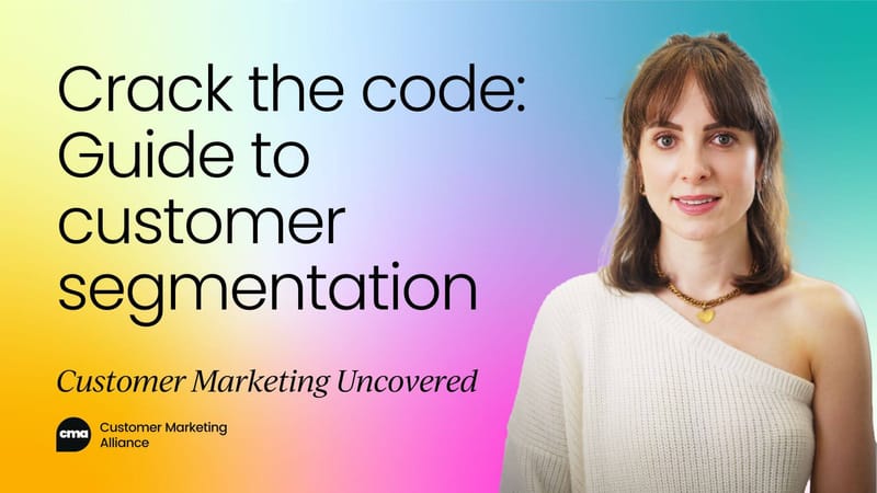 Crack the code: The complete guide to customer segmentation | Video